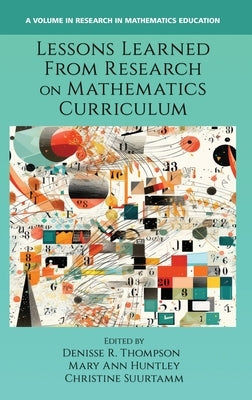 Lessons Learned From Research on Mathematics Curriculum by Thompson, Denisse R.