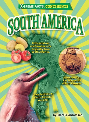 South America by Abramson, Marcia