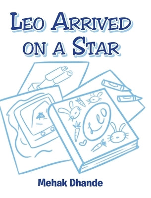 Leo Arrived On a Star by Dhande, Mehak