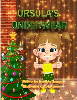 Ursula's Underwear by George, Tracilyn