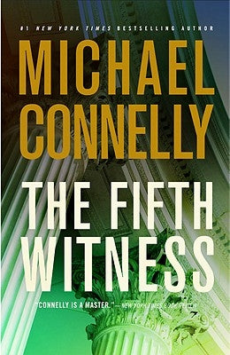 The Fifth Witness by Connelly, Michael