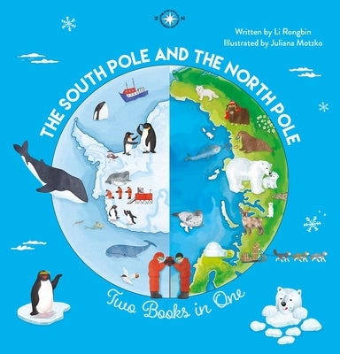 The South Pole and the North Pole. Two Books Into One by Rongbin, Li