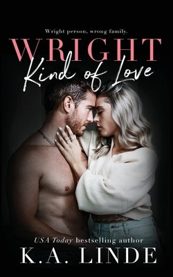 Wright Kind of Love by Linde, K. A.