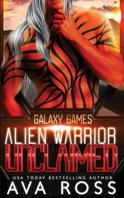 Alien Warrior Unclaimed by Ross, Ava