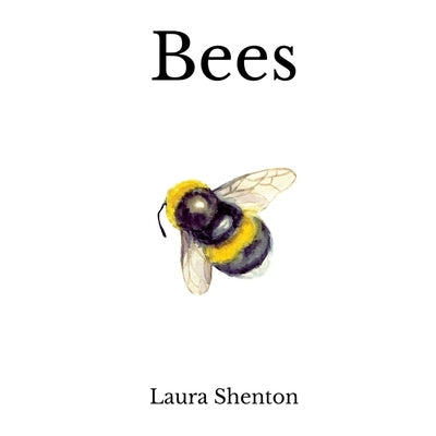 Bees by Shenton, Laura