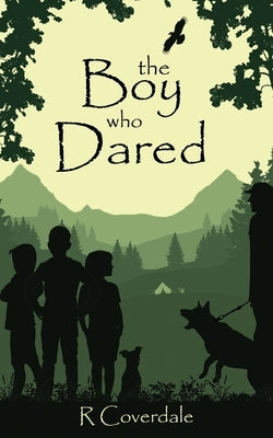 The Boy Who Dared by Coverdale, Rachel