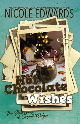 Hot Chocolate Wishes by Edwards, Nicole