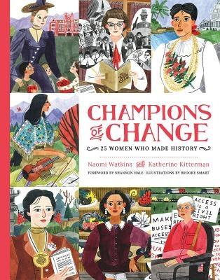 Champions of Change: 25 Women Who Made History by Watkins, Naomi