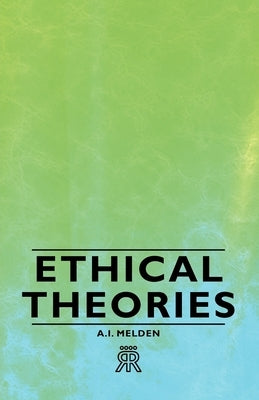 Ethical Theories by Melden, A. I.