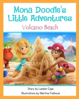 Volcano Beach: Mona Doodle's Little Adventures by Fackova, Martina