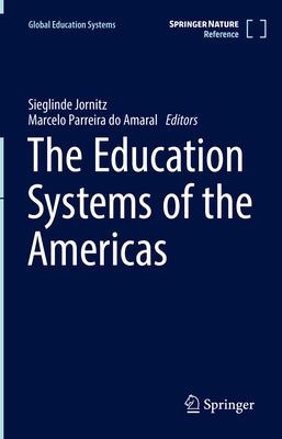 The Education Systems of the Americas by Jornitz, Sieglinde