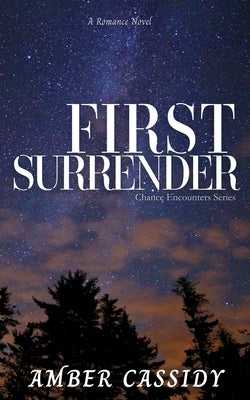 First Surrender by Cassidy, Amber