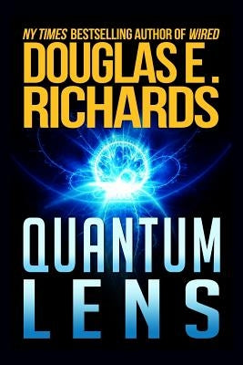 Quantum Lens by Richards, Douglas E.