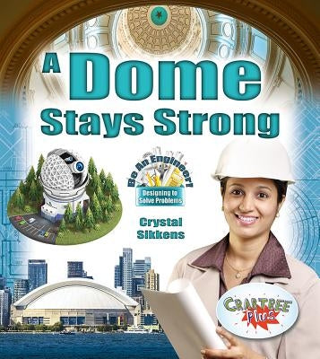 A Dome Stays Strong by Sikkens, Crystal