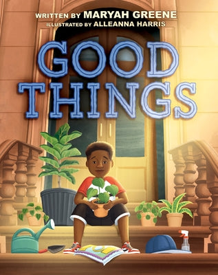 Good Things by Greene, Maryah