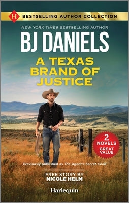 A Texas Brand of Justice & Stone Cold Undercover Agent by Daniels, B. J.