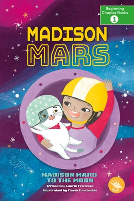 Madison Mars to the Moon by Friedman, Laurie