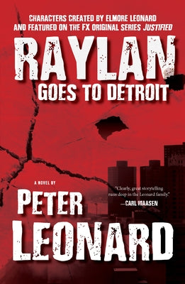 Raylan Goes to Detroit by Leonard, Peter