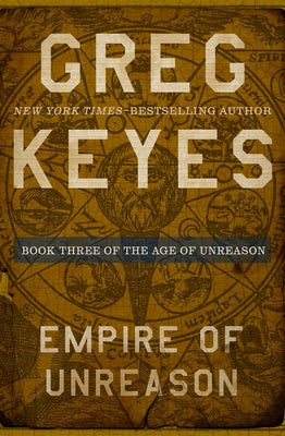 Empire of Unreason by Keyes, Greg