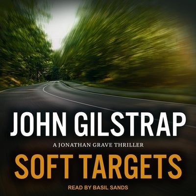 Soft Targets by Gilstrap, John