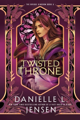 The Twisted Throne by Jensen, Danielle L.