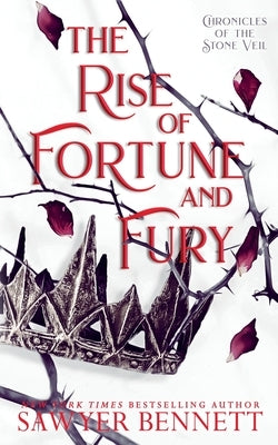 The Rise of Fortune and Fury by Bennett, Sawyer