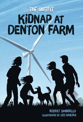 Kidnap at Denton Farm by Swindells, Robert