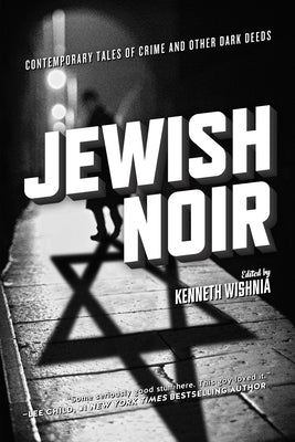 Jewish Noir by Wishnia, Kenneth