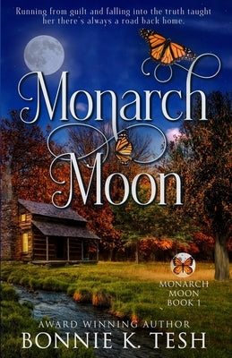 Monarch Moon by Tesh, Bonnie K.