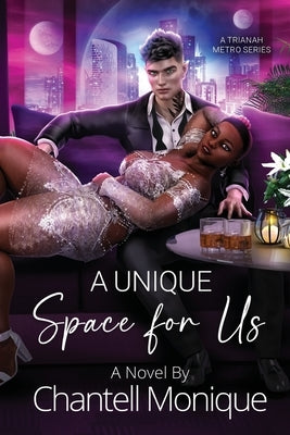 A Unique Space for Us by Monique, Chantell