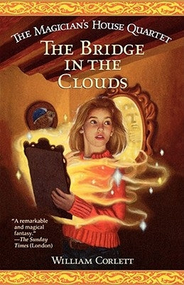 The Bridge in the Clouds by Corlett, William