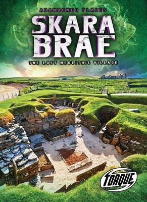 Skara Brae: The Lost Neolithic Village by Owings, Lisa