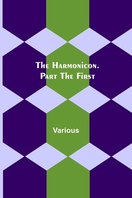 The Harmonicon. Part the First by Various