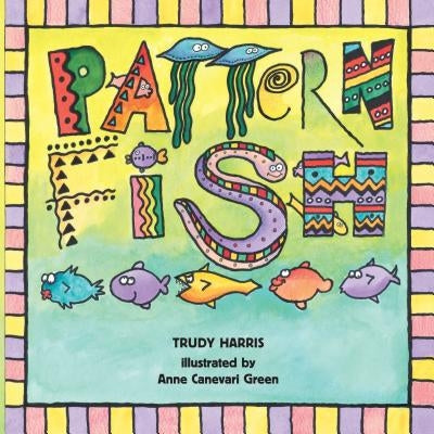 Pattern Fish by Harris, Trudy