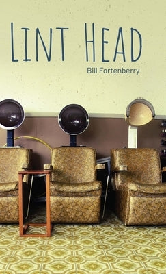 Lint Head by Fortenberry, Bill