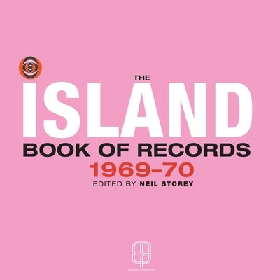 The Island Book of Records Volume II: 1969-70 by Storey, Neil