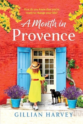 A Month in Provence by Harvey, Gillian