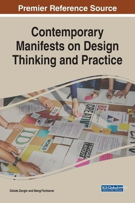 Contemporary Manifests on Design Thinking and Practice by Zengin, Gözde