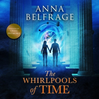 The Whirlpools of Time by Belfrage, Anna