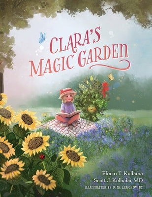 Clara's Magic Garden: A Classic and Timeless Read by Kolbaba, Scott J.