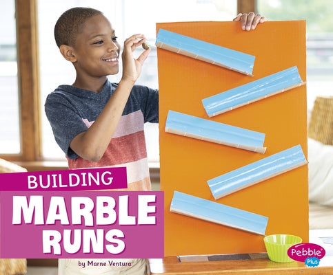 Building Marble Runs by Ventura, Marne