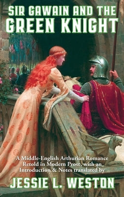 Sir Gawain and the Green Knight by Weston, Jessie L.