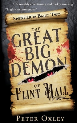 The Great Big Demon of Flint Hall by Oxley