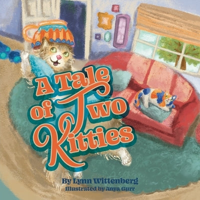 A Tale of Two Kitties by Wittenberg, Lynn