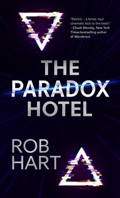 The Paradox Hotel by Hart, Rob