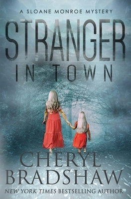 Stranger In Town by Bradshaw, Cheryl