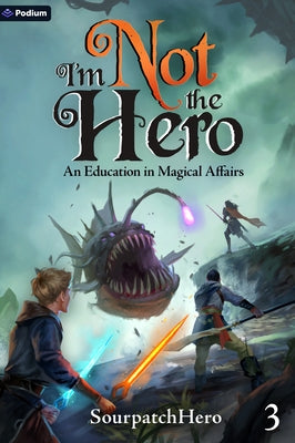 An Education in Magical Affairs: An Isekai Litrpg by Sourpatchhero