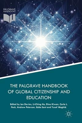 The Palgrave Handbook of Global Citizenship and Education by Davies, Ian