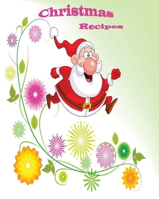 Christmas Recipes by St, Griffin G.