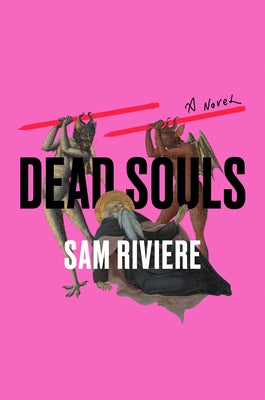 Dead Souls by Riviere, Sam